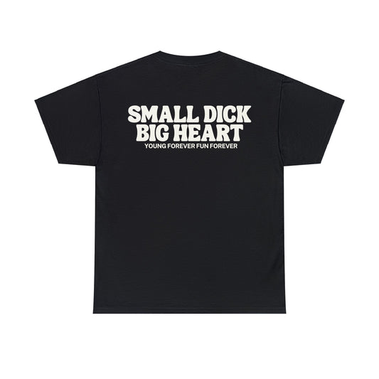 SMALL DICK BIG HEART