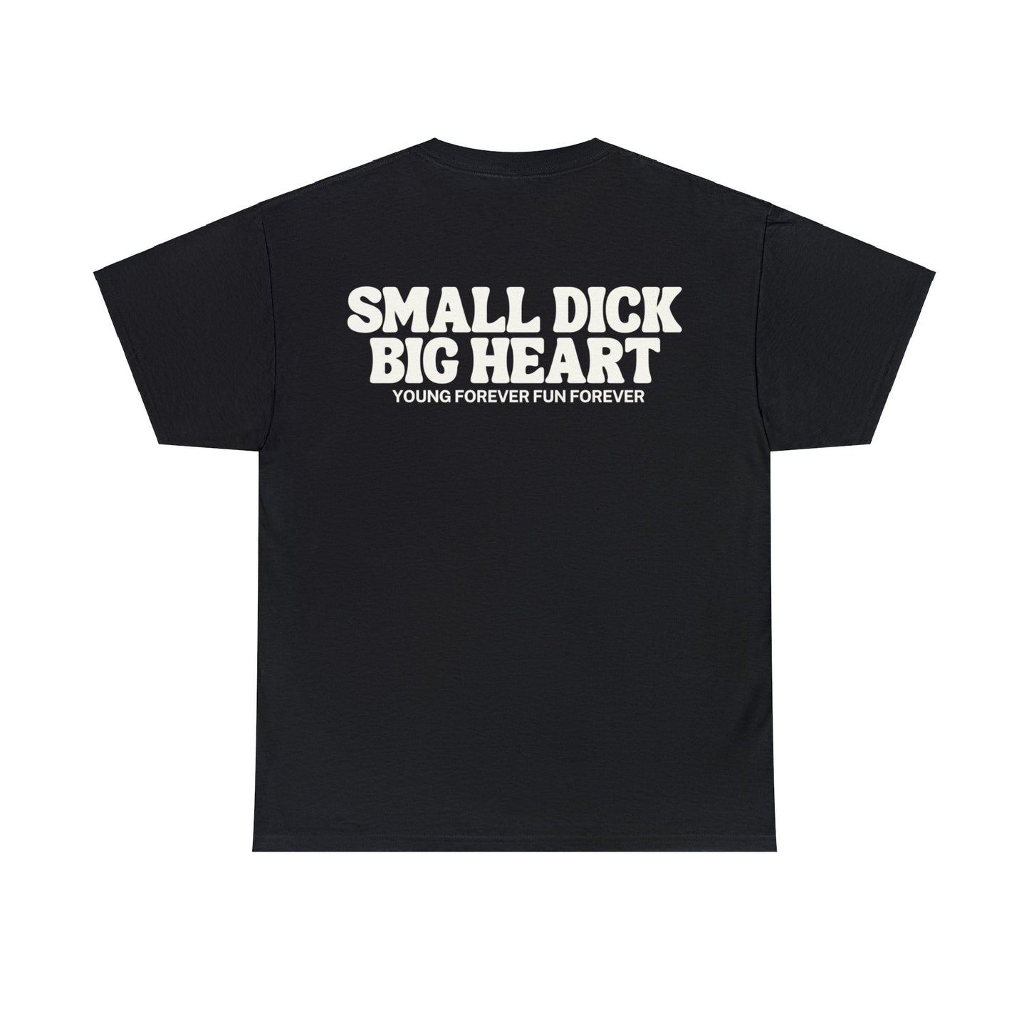 SMALL DICK BIG HEART